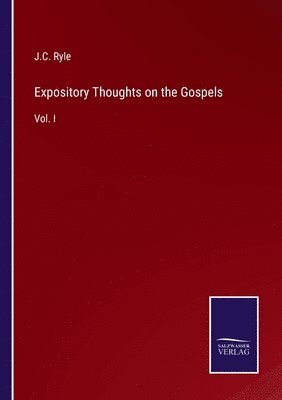 bokomslag Expository Thoughts on the Gospels