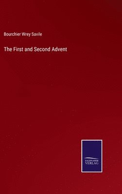 bokomslag The First and Second Advent