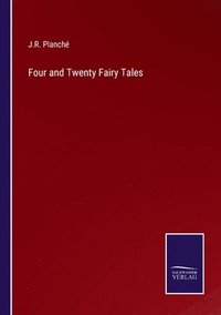 bokomslag Four and Twenty Fairy Tales