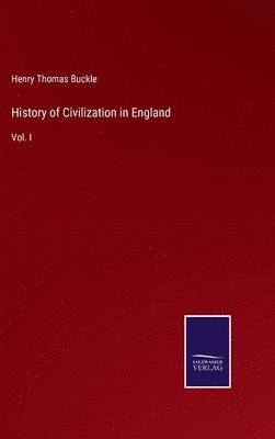 History of Civilization in England 1