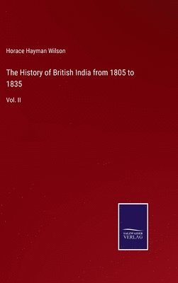 The History of British India from 1805 to 1835 1