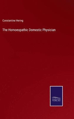 bokomslag The Homoeopathic Domestic Physician