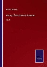 bokomslag History of the Inductive Sciences
