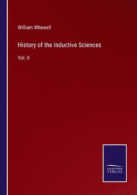 William Whewell - History of the Inductive Sciences, Häftad