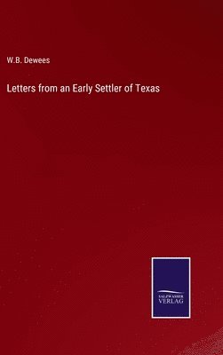 bokomslag Letters from an Early Settler of Texas