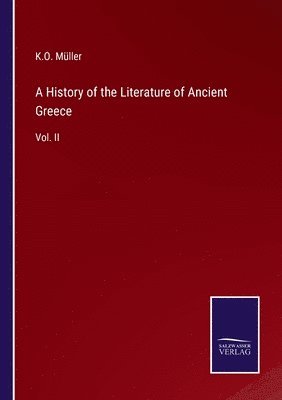 bokomslag A History of the Literature of Ancient Greece