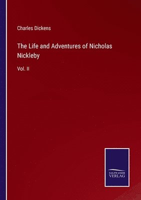 Life and Adventures of Nicholas Nickleby