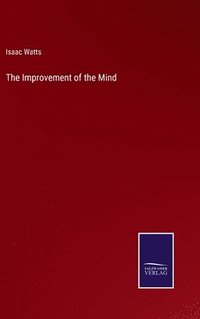 bokomslag The Improvement of the Mind