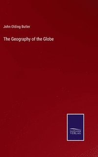 bokomslag The Geography of the Globe