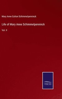 bokomslag Life of Mary Anne Schimmelpenninck
