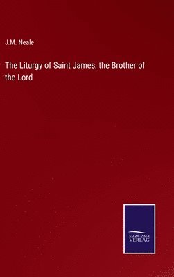 The Liturgy of Saint James, the Brother of the Lord 1