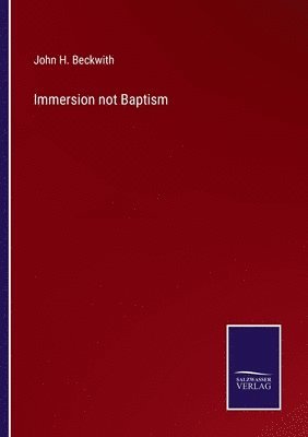 Immersion not Baptism 1