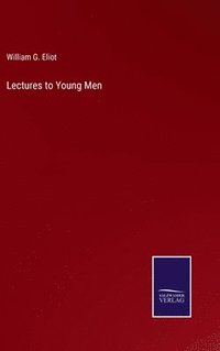 bokomslag Lectures to Young Men