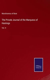 bokomslag The Private Journal of the Marquess of Hastings
