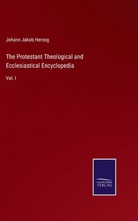 bokomslag The Protestant Theological and Ecclesiastical Encyclopedia