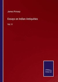 bokomslag Essays on Indian Antiquities