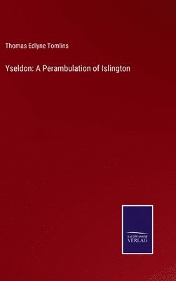 Thomas Edlyne Tomlins - Yseldon, Inbunden