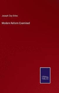 bokomslag Modern Reform Examined