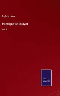 bokomslag Montaigne the Essayist