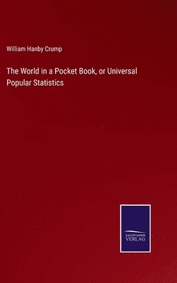 bokomslag World in a Pocket Book, or Universal Popular Statistics