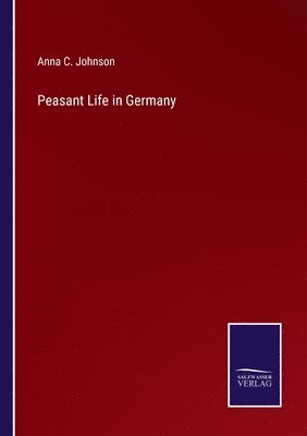 Peasant Life in Germany 1