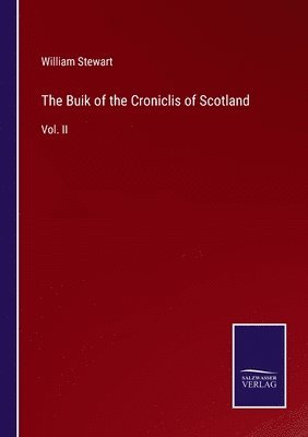 bokomslag The Buik of the Croniclis of Scotland