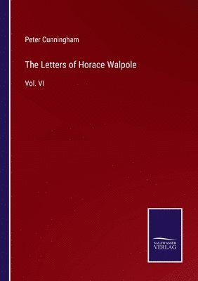 bokomslag The Letters of Horace Walpole