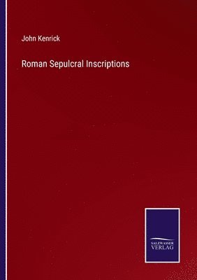 Roman Sepulcral Inscriptions 1
