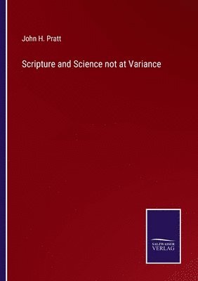 bokomslag Scripture and Science not at Variance