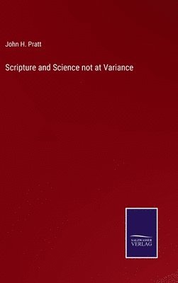 bokomslag Scripture and Science not at Variance