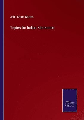 bokomslag Topics for Indian Statesmen