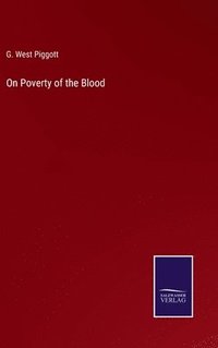 bokomslag On Poverty of the Blood