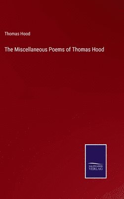 Miscellaneous Poems of Thomas Hood