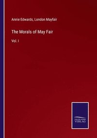 bokomslag The Morals of May Fair