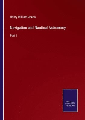 bokomslag Navigation and Nautical Astronomy