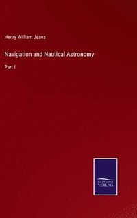 bokomslag Navigation and Nautical Astronomy