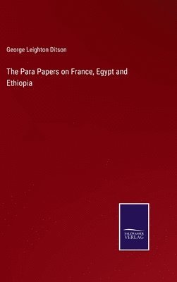 Para Papers on France, Egypt and Ethiopia 1