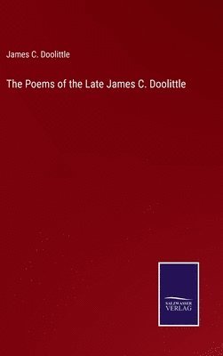 bokomslag Poems of the Late James C. Doolittle