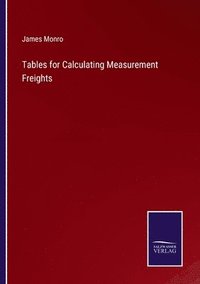 bokomslag Tables for Calculating Measurement Freights