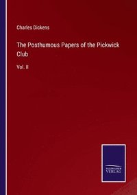 bokomslag Posthumous Papers of the Pickwick Club