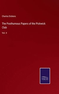 bokomslag Posthumous Papers of the Pickwick Club