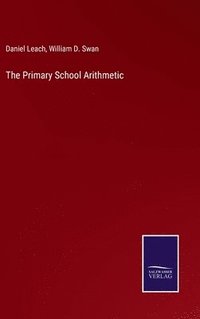 bokomslag The Primary School Arithmetic
