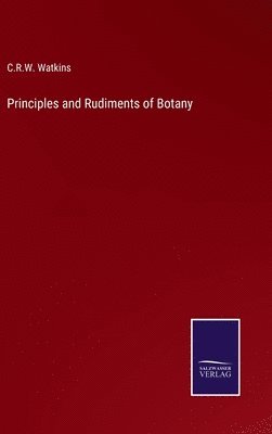 bokomslag Principles and Rudiments of Botany