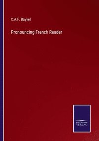 bokomslag Pronouncing French Reader