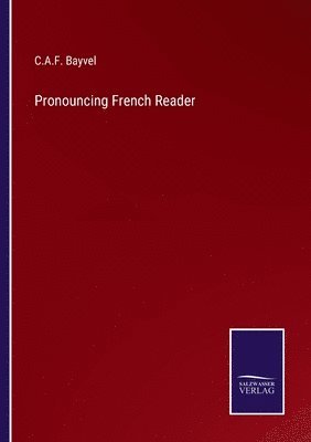 bokomslag Pronouncing French Reader
