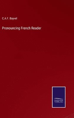 bokomslag Pronouncing French Reader