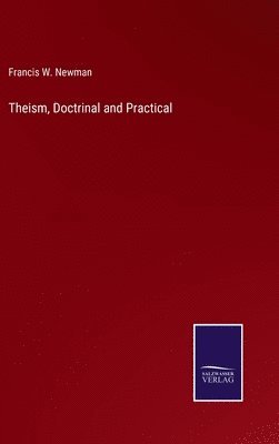 bokomslag Theism, Doctrinal and Practical