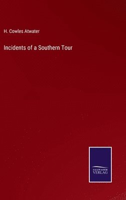 Incidents of a Southern Tour 1