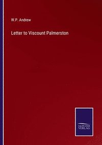 bokomslag Letter to Viscount Palmerston