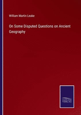 bokomslag On Some Disputed Questions on Ancient Geography